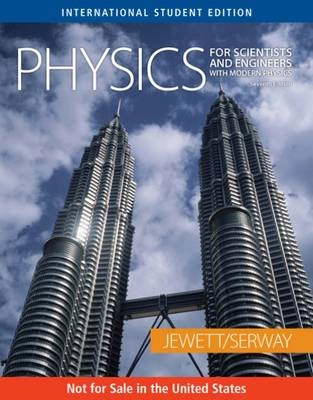 Physics for scientists and engineers with modern physics; John W. Jewett; 2008