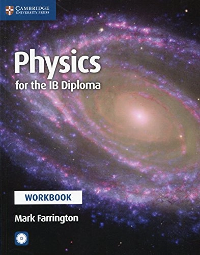 Physics for the IB Diploma Workbook with CD-ROM; Mark Farrington; 2017