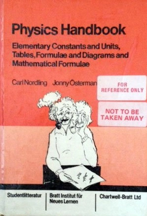 Physics handbook : elementary constants and units, tables, formulæ and diagrams and mathematical formulæ; Carl Nordling; 1980