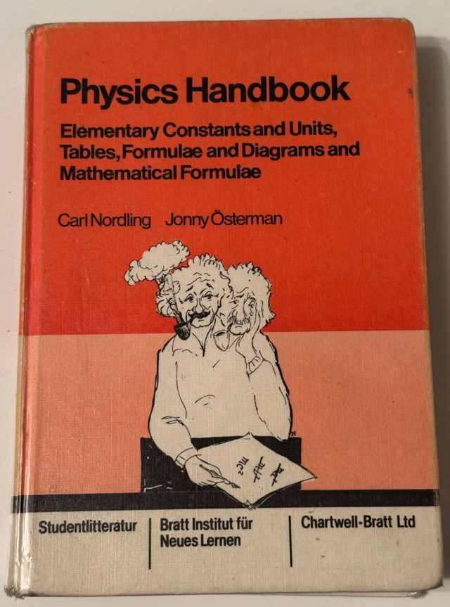 Physics handbook : elementary constants and units, tables, formulæ and diagrams and mathematical formulæ; Carl Nordling; 1985