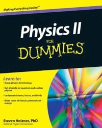Physics II For Dummies?; Steven Holzner; 2010