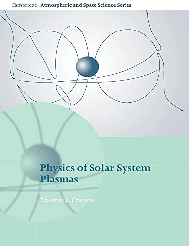 Physics of solar system plasmas; Thomas E. Cravens; 2004