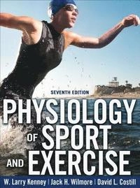 Physiology of Sport and Exercise; W. Larry Kenney; 2020