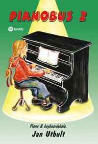 Pianobus 2 : nybörjarskola för piano & keyboard; jan utbult; 2015
