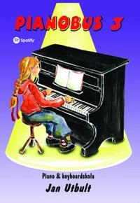 Pianobus 3 : piano & keyboardskola; Jan Utbult; 2015