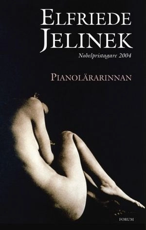 Pianolärarinnan; Elfriede Jelinek; 2004