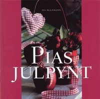 Pias julpynt; Pia Buusmann; 2003