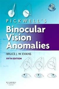 Pickwell's binocular vision anomalies [Elektronisk resurs]; Bruce J. W. Evans