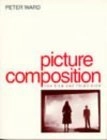 Picture Composition for Film and Video; Peter Ward; 1995