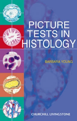 Picture tests in histology; Barbara Young; 2001