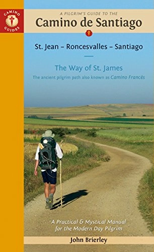 Pilgrims guide to the camino de santiago 14th edition - st. jean - roncesva; John Brierley; 2018