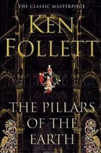 Pillars of the Earth; Ken Follett; 2007