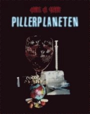 Pillerplaneten : om genvägar till lycka, styrka och skönhet med rusmedel och biokemiska preparet; Hans A. Kann; 2009