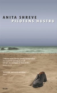Pilotens hustru; Anita Shreve; 2005