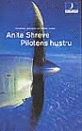 Pilotens hustru; Anita Shreve; 2001