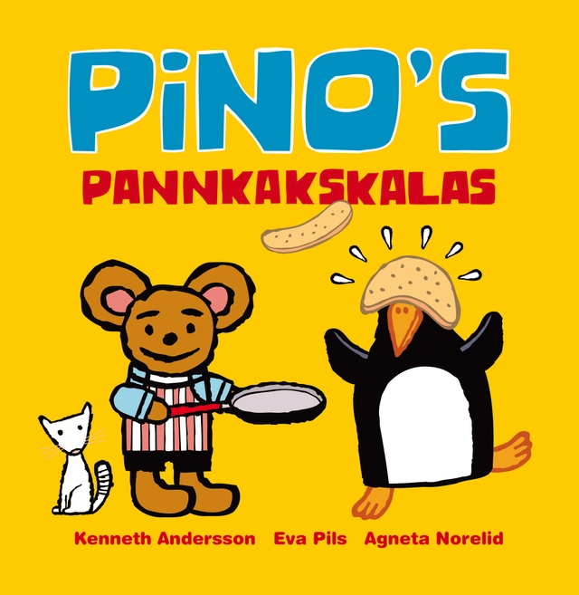 Pinos pannkakskalas; Eva Pils, Agneta Norelid, Kenneth Andersson; 2010
