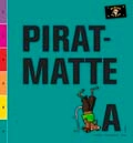 Piratmatte A; Catarina Hansson, Marie Delshammar, Cecilia Palm; 2007