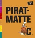 Piratmatte C; Catarina Hansson, Marie Delshammar, Cecilia Palm; 2008