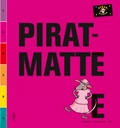 Piratmatte E; Catarina Hansson, Marie Delshammar, Cecilia Palm; 2009