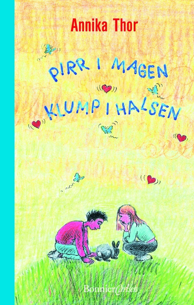 Pirr i magen klump i halsen; Annika Thor; 2003