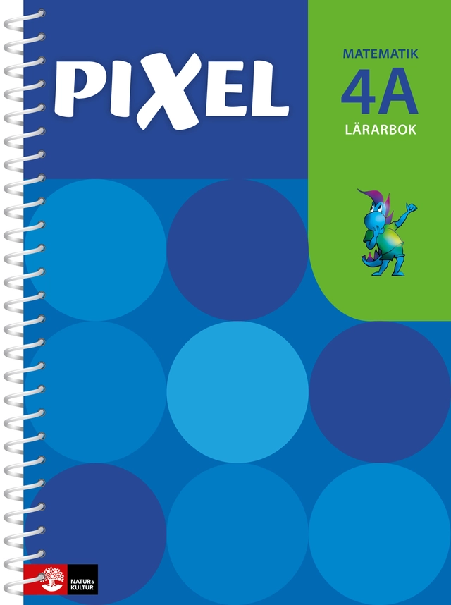 Pixel 4A Lärarbok; Bjørnar Alseth, Mona Røsseland, Gunnar Nordberg; 2016
