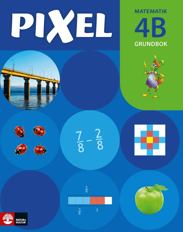 Pixel 4B Grundbok; Bjørnar Alseth, Mona Røsseland, Gunnar Nordberg; 2016