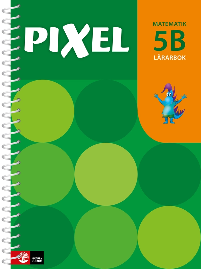 Pixel 5B Lärarbok; Bjørnar Alseth, Mona Røsseland, Gunnar Nordberg; 2017