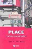 Place: A Short Introduction; Tim Cresswell; 2004