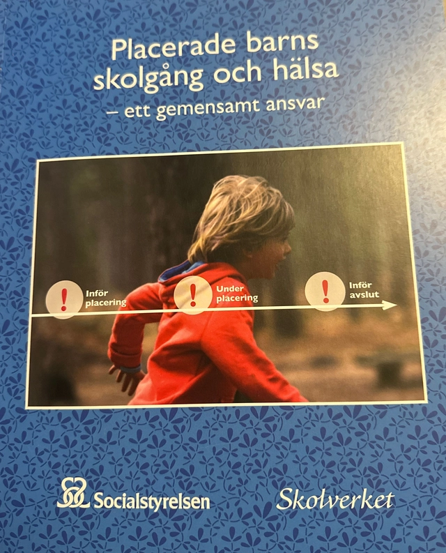 Placerade barns skolgång och hälsa : ett gemensamt ansvar; Sverige. Socialstyrelsen, Sverige. Medicinalstyrelsen, Sverige. Skolverket, Sverige. Skolöverstyrelsen
(tidigare namn), Sverige. Skolöverstyrelsen, Sverige. Myndigheten för skolutveckling; 2013