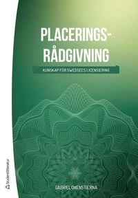 Placeringsrådgivning : kunskap för SwedSecs licensiering; Gabriel Oxenstierna; 2020