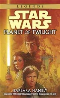 Planet of Twilight: Star Wars Legends; Barbara Hambly; 1998