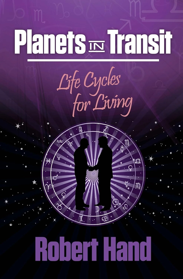 Planets  in transit - life cycles for living; Robert Hand; 2002