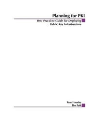 Planning for PKI: Best Practices Guide for Deploying Public Key Infrastruct; Russ Housley, Tim Polk; 2001