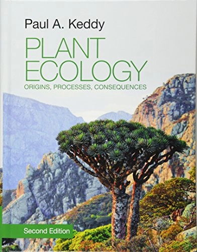 Plant ecology : origins, processes, consequences; Paul A. Keddy; 2017