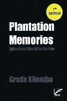 Plantation memories : episodes of everyday racism; Grada Kilomba; 2020