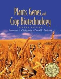Plants, genes, and crop biotechnology; Maarten J. Chrispeels; 2002