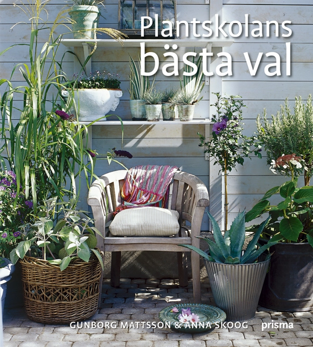 Plantskolans bästa val; Gunborg Mattsson; 2006