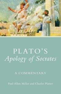 Plato's Apology of Socrates : a commentary; Paul Allen Miller; 2010