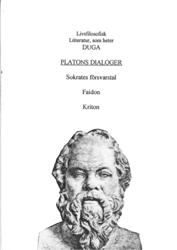 Platons dialoger; Sokrates Försvarstal, Faidon, Kriton; 427-347 f.Kr. Platon; 1998