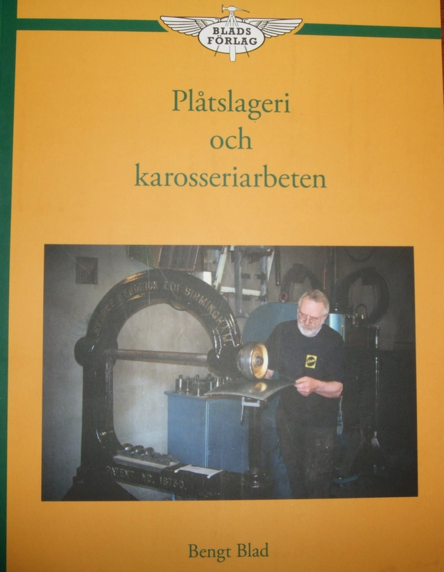 Plåtslageri och karosseriarbeten · 1; Bengt Blad; 2012