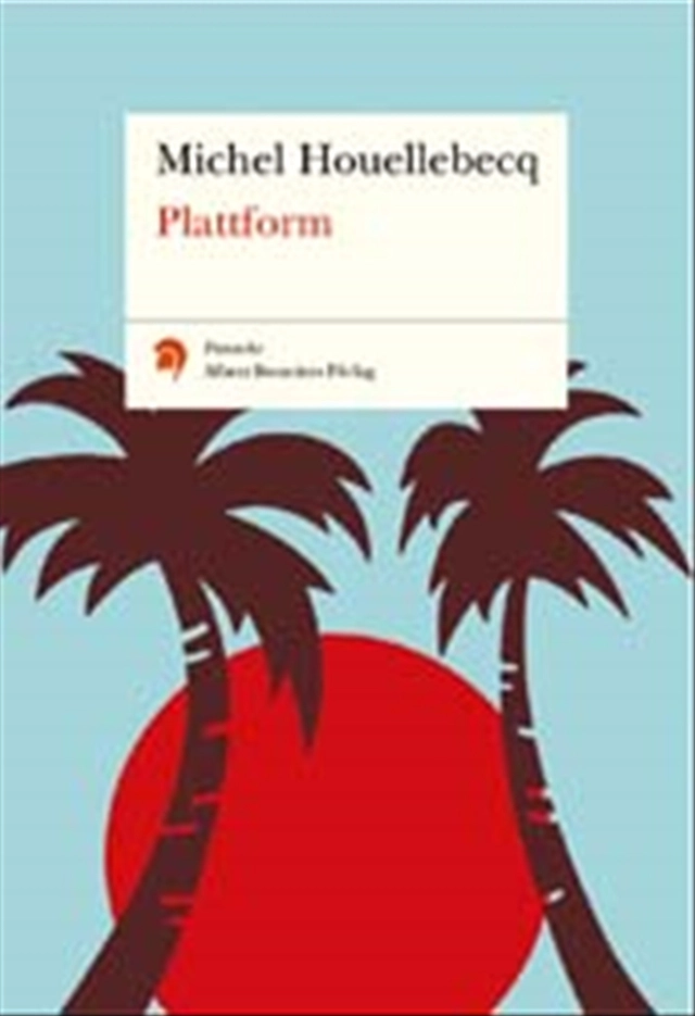 Plattform; Michel Houellebecq; 2002