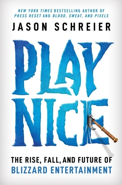 Play Nice; Jason Schreier; 2024