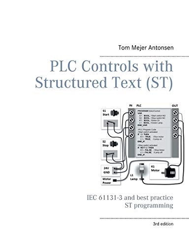 PLC Controls with Structured Text (ST), V3 Monochrome; Tom Mejer Antonsen; 2020