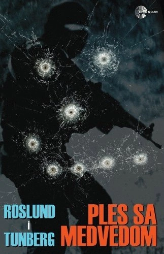 Ples sa medvedom; Anders Roslund, Stefan Thunberg, Dubravka Petrović; 2014