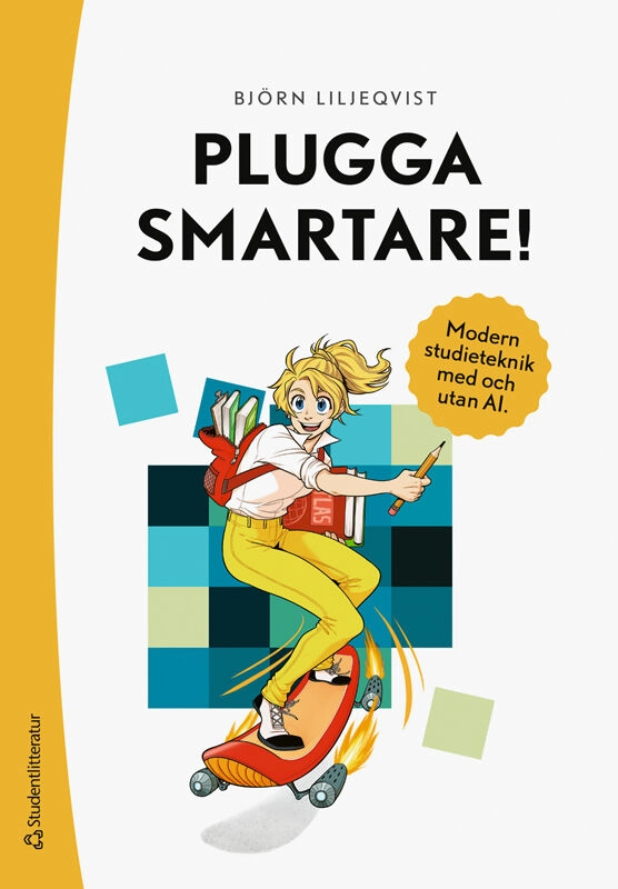 Plugga smartare! - Handbok i modern studieteknik; Björn Liljeqvist; 2026