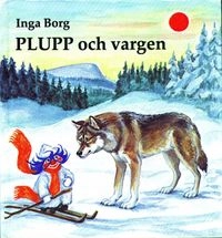 Plupp och vargen; Inga Borg; 1999