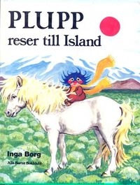 Plupp reser till Island; Inga Borg; 1987