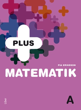 PLUS Matematik A; Pia Eriksson; 2017