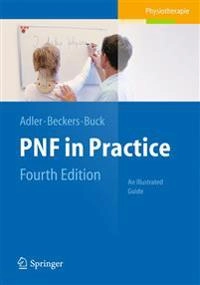 PNF in practice : an illustrated guide; Susan S. Adler; 2014