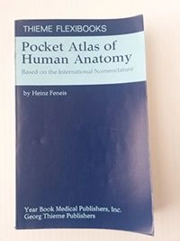 Pocket atlas of human anatomy : based on the international nomenclature; Heinz Feneis; 1976